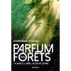 Le parfum des forêts