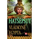 Hatšepsut Vládkyně Egypta - Patricia L. O´Neill