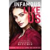 Infamous Like Us ((Like Us Series (Becca Ritchie)(Brožovaná)