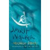 Spirit Walker - Michelle Paver