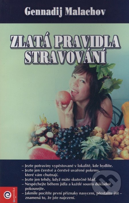 Zlatá pravidla stravování - Malachov Gennadij P.