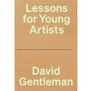 Lessons for Young Artists (David Gentleman)(Pevná)