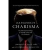 Dangerous Charisma (Jerrold M. Post,Stephanie R. Doucette)(Brožovaná)