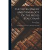 The Development And Genealogy Of The Misses Beauchamp: A Preliminary Report Of A Case Of Multiple Personality