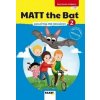 MATT the Bat 2 - angličtina pre druhákov + CD - pracovná učebnica - Miluška Karásková, Kateřina Zídková, Kateřina Dvořáková