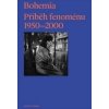Bohemia: Příběh Fenoménu, 1950-2000 - Russell Ferguson