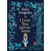 I Love You Just the Same - Keira Knightley
