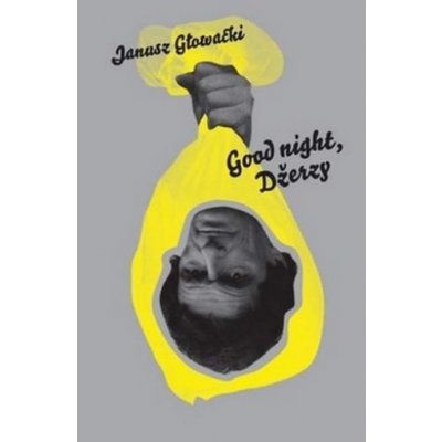 Good night, Džerzy - Janusz Głowacki