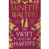 The Swift and the Harrier - Minette Walters