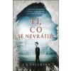 Ti, co se nevrátili - J. R. Erickson