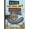 Kocúr, ktorý chcel byť drakom - Laurent-Škrabalová Viktória