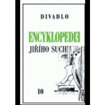 Encyklopedie Jiřího Suchého, svazek 10 - Divadlo 1963-1969 - Jiří Suchý