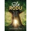 Síla rodu - Kaja Otto Andrea