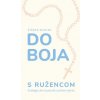 Do boja s ružencom
