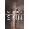 Second Skin: Josephine Baker and the Modern Surface (Cheng Anne Anlin)