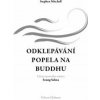 Odklepávání popela na Buddhu