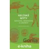 E-kniha Keltské mýty - Miranda Aldhouse-Green