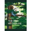 The Bird Within Me - autor neuvedený