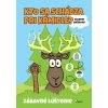 Kto sa schádza pri kŕmidle