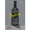 In Vino Duplicitas: The Rise and Fall of a Wine Forger Extraordinaire Hellman PeterPaperback