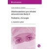 Ošetřovatelství pro střední zdravotnické školy II Pediatrie chirurgie 2 vydání - Slezáková Lenka a kolektiv