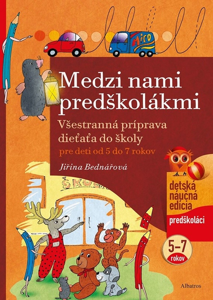 Medzi nami predškolákmi - Jiřina Bednářová