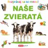 Rozprávaj sa so mnou! Naše zvieratá (SK vydanie)