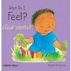 What Can I Feel? / Que siento? (Annie Kubler,Teresa Mlawer)(Pevná)
