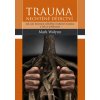 Trauma Nechtěné dědictví