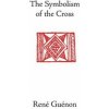 Symbolism of the Cross (René Guénon)(Pevná)