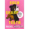 Such Sharp Teeth