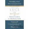 The Retreat of Western Liberalism - Edward Luce