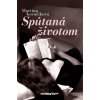 Spútaná životom (Martina Kováčiková)