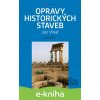 E-kniha Opravy historických staveb - Jan Vinař