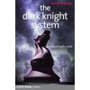 Dark Knight System