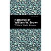 Narrative of William W. Brown - William Wells Brown