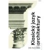Klasický jazyk architekt… (John Summerson)