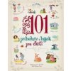 101 príbehov a bájok pre deti - Kolektív autorov