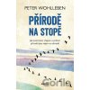 Přírodě na stopě - Peter Wohlleben