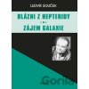 Blázni z Hepteridy / Zájem galaxie - Ludvík Souček