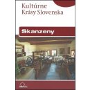 Skanzeny - Kultúrne krásy Slovenska - Zuskinová Iveta