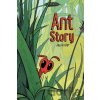 Ant Story - Jay Hosler
