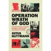 Operation Wrath of God (Aviva Guttmann)(Pevná)