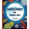 Dinosaury na dobrú noc – vo vesmíre - Zuzana Boďová
