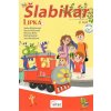 Šlabikár LIPKA 2. časť - Striežovská Jana, Pliešovská Vlasta, Belic Miroslav, Bednár Michal, Belašičová Jana