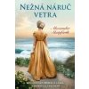 Nežná náruč vetra - Alexander Stainforth
