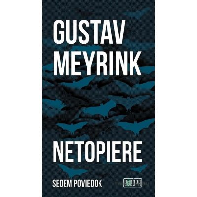 Netopiere - Gustav Meyrink