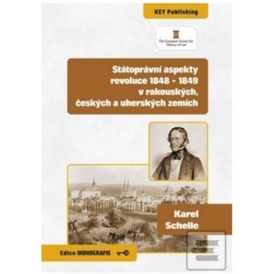 Státoprávní aspekty revoluce 1848 - 1849 v rakouských, českých a uherských zemích