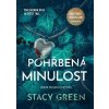 Pohřbená minulost - Stacy Green, Martin Stehlík (ilustrátor)