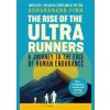 The Rise of the Ultra Runners - Barney Hoskyns, Faber & Faber